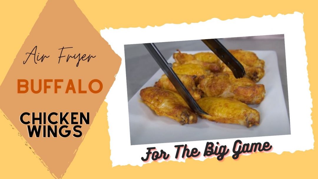 Buffalo Air fryer Chicken Wings for the Big Game