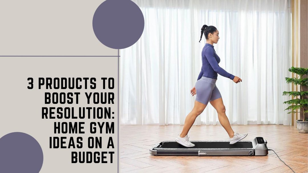 Woman walking quickly on a WalkingPad, title is "3 Products to boost your resolution"